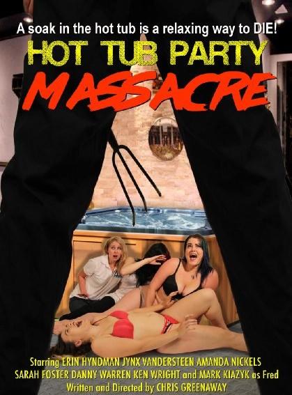 Hot Tub Party Massacre / Королевы крика в джакузи