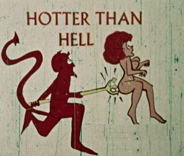 Hotter than Hell / Жарче, чем в аду